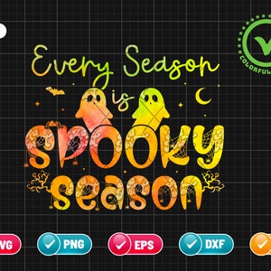 Every Season Is Spooky Season SVG PNG EPS | Halloween Svg | Ghost Svg | Bat Svg | Spider Web Svg | Png & Cricut File Digital Download