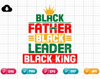 Padre Negro Líder Negro Rey Negro SVG EPS PNG / Historia Negra Svg / Hombre Negro Svg / Rey Negro Svg / Padre / Cortar Archivo Descarga Instantánea