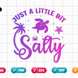 May include: Purple and pink graphic design with the text "Just a little bit Salty" with a palm tree, a sea turtle, a crab, and a starfish.