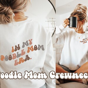 Standard Poodle Mom Sweatshirt for Dog Mom Printed Front & Back, Custom Poodle Crewneck For Dog Lover, Toy Poodle Mom, Standard Poodle Gifts