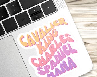 Cavalier King Charles Spaniel Sticker, Custom Dog Sticker, Dog Mom Sticker, King Charles Spaniel, Spaniel Gifts, King Charles, Spaniel Mama