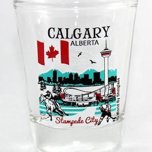 Calgary Alberta Canada Great Canadian Cities Collection Shot Glass