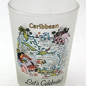 Caribbean Map Let&#39;s Celebrate Frosted Shot Glass