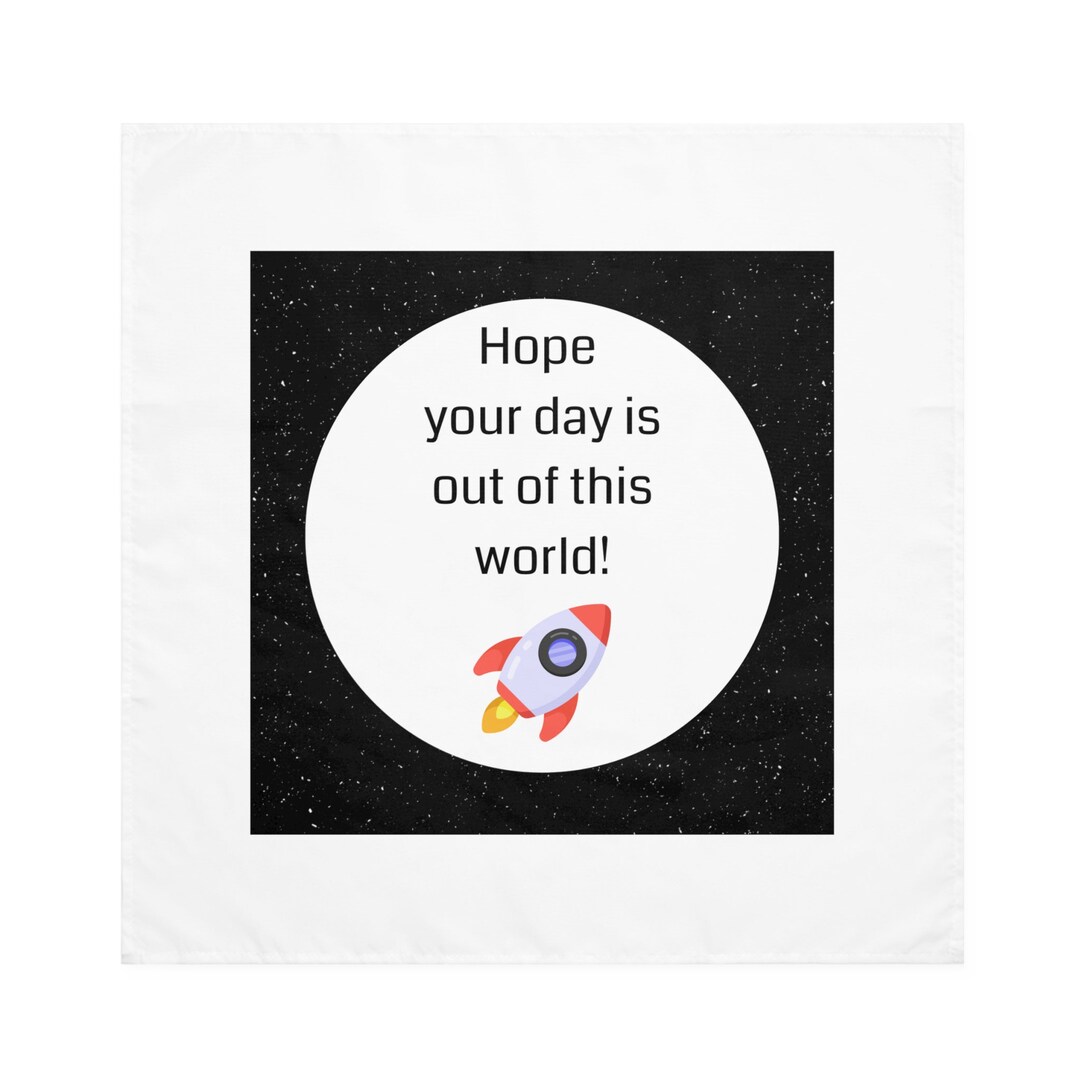 Reusable Napkins Hope Your Day is Out of This World Rocket Etsy