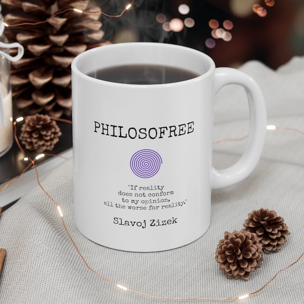 ZIZEK Philosophy Quote Ceramic Coffee Mug - PHILOSOFREE Wisdom