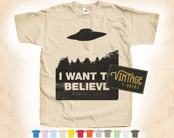 T-shirt I Want To Believe UFO Natural vintage 12 couleurs Toutes Tailles S-5XL