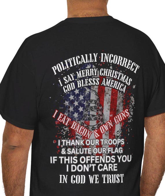 Politically Incorrect Don't Tread On Me Patriotic T-Shirt Politically Incorrect Don't Tread On Me Patriotic T-Shirt