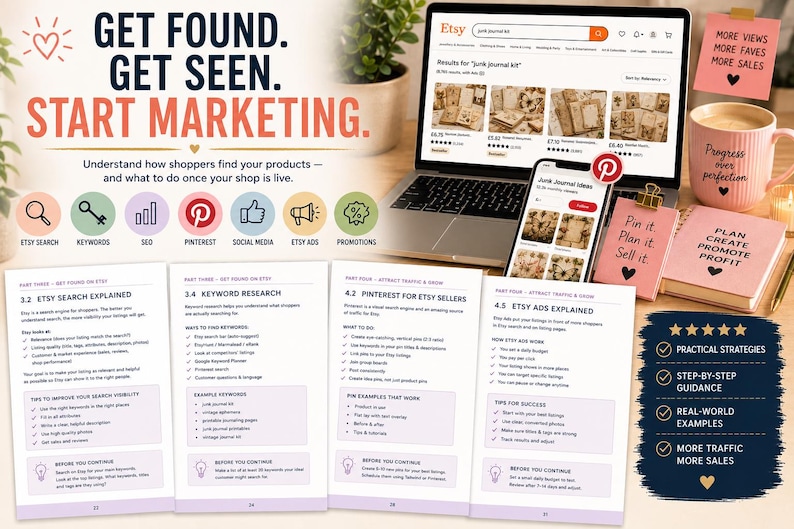 May include: An educational guide titled GET FOUND. GET SEEN. START MARKETING. featuring a laptop displaying an Etsy search results page, a smartphone with Pinterest, a pink mug, and four open pages detailing Etsy search, keywords, and ads.