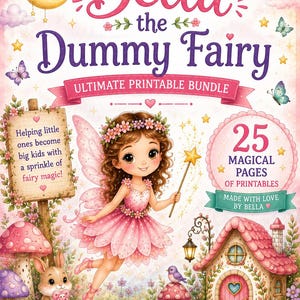 以下が含まれることがあります： Bella the Dummy Fairyと題された印刷可能なバンドル。花冠と杖を持つ妖精、おしゃぶりを持つウサギ、小さな家が描かれ、25 Magical Pages of Printables, Letters, Certificates, Reward Charts, Activitiesなどのテキストが含まれています。