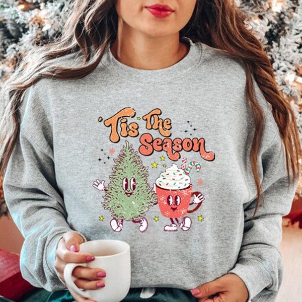 Tis The Season Sweatshirt, Christmas Tis The Season Sweatshirt, Christmas Sweatshirt, Cute Winter Sweatshirt,Merry Christmas Sweatshirt
