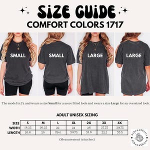 May include: Size chart for unisex t-shirts in Comfort Colors 1717. The chart shows measurements in inches for width and length for sizes S, M, L, XL, 2X, 3X, and 4X.