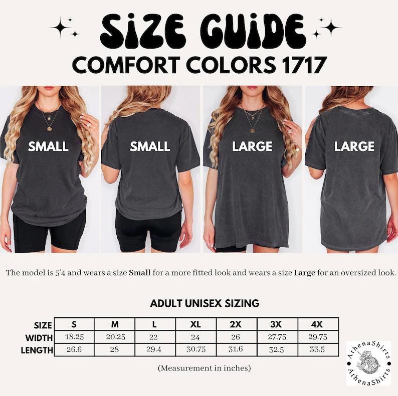 May include: Size chart for unisex t-shirts in Comfort Colors 1717. The chart shows measurements in inches for width and length for sizes S, M, L, XL, 2X, 3X, and 4X.