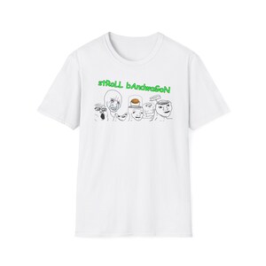 May include: White t-shirt with a green graphic of a group of cartoon faces with the text "STROLL BANDWAGON" above them.