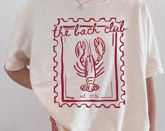 The Bach Club Bachelorette Shirt, Lobster Bach Girls Trip Tee,Bride Club Comfort Colors Shirt,Bridal Party Gift, Matching Party Favors Shirt