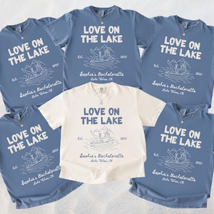 Custom Lake Bachelorette Party Shirt, Custom Camping Bachelorette Shirts,Love on the Lake Bachelorette Comfort Colors® Shirt,lake bach party