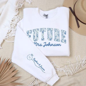 Custom Future Mrs Sweatshirt, Bride To Be Crewneck, Just Engaged Sweater, Bridal Shower Gift,Fiancée Sweatshirt,Engagement Announcement Gift