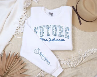 Custom Future Mrs Sweatshirt, Bride To Be Crewneck, Just Engaged Sweater, Bridal Shower Gift,Fiancée Sweatshirt,Engagement Announcement Gift