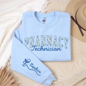 Personalized Pharmacy Technician Sweatshirt, Gift for Pharmacy Student, Pharmacy Technician Gifts, Pharmacy Tech Sweater for Pharmacist image 3