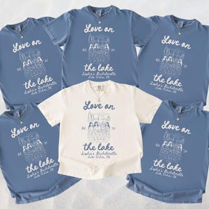 Custom Love on the Lake Bachelorette Party Comfort Colors® Shirt, Personalized Camping Bach Shirt, Custom Bride Name, Lake Wife Life Tee