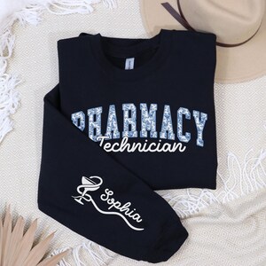 Personalized Pharmacy Technician Sweatshirt, Gift for Pharmacy Student, Pharmacy Technician Gifts, Pharmacy Tech Sweater for Pharmacist image 4