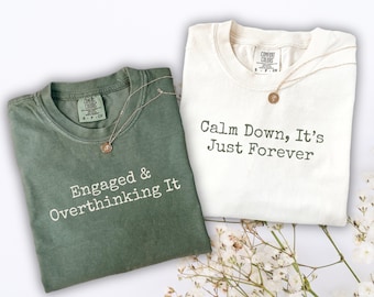 Funny Engagement Shirts, Matching Couples Tee, Sarcastic Relationship Humor Shirt, Engagement Announcement Tshirt, Gift for Fiancee Shirt