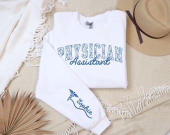 Personalized Physician Assistant Gift, PA Student Gift, Custom Physician Assistant Sweatshirt, PA Graduation Gift For Medical Students