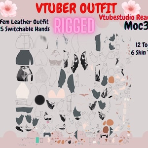 May include: A digital illustration of a VTuber outfit, including a Fem Leather Outfit with 5 switchable hands. The image also includes the text "RIGGED", "Vtubestudio Ready", and "Moc3". Additional features include 12 toggles and 6 skin tones.