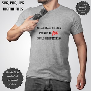 Andamos al Million SVG: Latin Saying, Mexican Shirt Design (Digital Download)