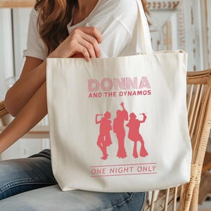 Donna and the Dynamos Tote Bag – Mamma Mia Inspired Canvas Bag – One Night Only Gift – Musical Theater Fan Gift – Dancing Queens Bag