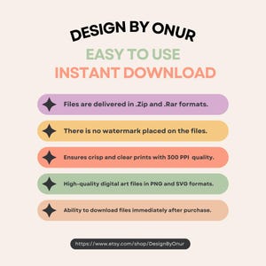 May include: A graphic with a pink, yellow, green, and purple color scheme. The text "DESIGN BY ONUR" is in a green box. The text "EASY TO USE" is in a pink box. The text "INSTANT DOWNLOAD" is in a yellow box. Five bullet points with black diamonds list the benefits of purchasing digital art files. The text "https://www.etsy.com/shop/DesignByOnur" is at the bottom of the graphic.