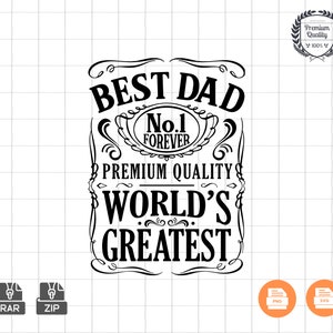 Op de afbeelding: Zwart-wit grafisch ontwerp met de tekst "Best Dad No.1 Forever Premium Quality World's Greatest".