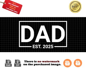Dad Est 2025 T-shirt: Funny New Dad Gift (Digital Files)
