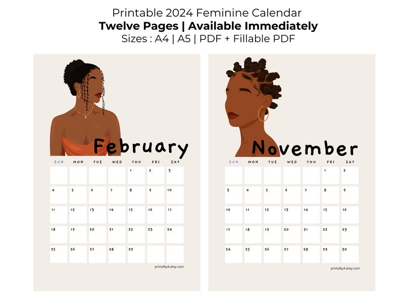May include: Printable 2024 calendar featuring two women with brown skin and natural hairstyles. The calendar pages are for February and November. The calendar is available in A4 and A5 sizes, as well as PDF and fillable PDF formats.