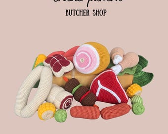 May include: A collection of crocheted food items, including a ham, steak, chicken leg, sausage, and vegetables. The items are in various colors, such as red, yellow, and green. The text "Crochet pattern BUTCHER SHOP" is at the top.