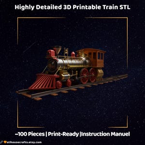 Könnte beinhalten: Detailliertes, 3D-druckbares Zugmodell mit roten, goldenen und braunen Akzenten. Das Modell umfasst eine Lokomotive, einen Tender und Gleise. Der Text "Highly Detailed 3D Printable Train STL" und "~100 Pieces | Print-Ready |Instruction Manuel" ist enthalten.