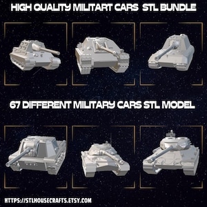 May include: A digital collection of 67 light grey 3D military tank models presented in a grid. The text reads HIGH QUALITY MILITART CARS STL BUNDLE, 67 DIFFERENT MILITARY CARS STL MODEL, and HTTPS://STLHOUSECRAFTS.ETSY.COM against a dark starry background.