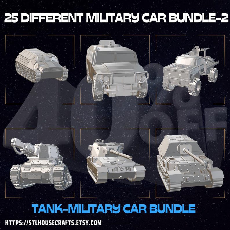 May include: A digital download of 25 3D printable models of military vehicles, including tanks, armored cars, and trucks. The models are shown in a gray color and are ready to be printed.  The text "TANK-MILITARY CAR BUNDLE" is displayed at the bottom of the image.  The website address "HTTPS://STLHOUSECRAFTS.ETSY.COM" is displayed at the bottom of the image.