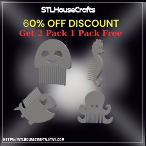 May include: A set of four gray plastic combs shaped like sea creatures. The combs are a jellyfish, a seahorse, a fish, and an octopus. The text "60% OFF DISCOUNT Get 2 Pack 1 Pack Free" is displayed above the combs. The text "STLHouseCrafts" is displayed above the discount text. The text "HTTPS://STLHOUSECRAFTS.ETSY.COM" is displayed below the combs.
