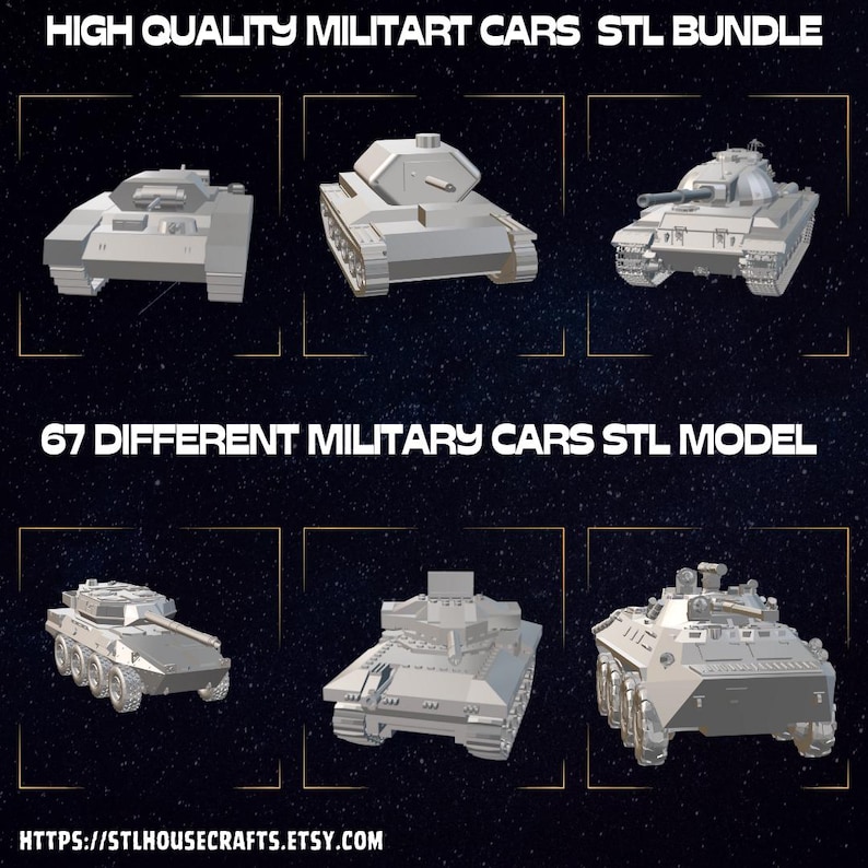 May include: A digital collection of 67 different military vehicle STL models, including various tanks and armoured transport vehicles in a light grey finish. The image features the text HIGH QUALITY MILITART CARS STL BUNDLE and 67 DIFFERENT MILITARY CARS STL MODEL.