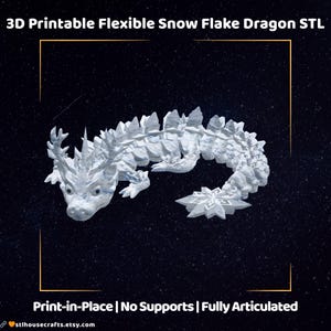 Articulated Snowflake Dragon STL: Print-in-Place 3D Model (PDF Downloadable Instructions Included