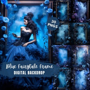 May include: A digital backdrop featuring a blue fairytale frame with a woman in a blue gown and a black bodice. The frame is surrounded by blue flowers and smoke. The text "Blue Fairytale Frame Digital Backdrop" is at the bottom of the image. 30 PNGs.