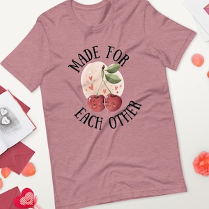 Gemacht für einander Kirsche Shirt Valentinstag Tshirt für Frauen Ich liebe dich Geschenke für ihre Damenmode Kirschen T-Shirt Romantische Tee