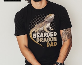 Bearded Dragon Dad Shirt Reptile Lover Gift Lizard Design Tee Pet Lizard Tshirt Unique Reptile T-shirt Exotic Pet Enthusiast Pet Lizard