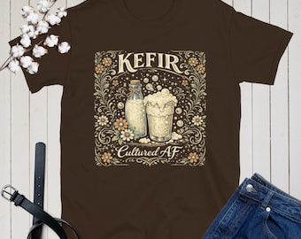 Kefir Cultured AF T-shirt Funny Fermentation Shirt Probiotic Graphic Tshirt Gift for Kefir Starter