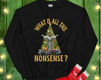 Funny Jesus Sweatshirt Funny Christmas Sweater Novelty Christmas Shirt Ugly Christmas Jumper Jesus Christ Top