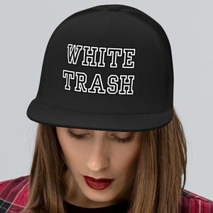White Trash Trucker Cap Funny Trashy Hat Novelty Cap For Hillbilly Trailer Park Trash