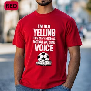 Funny Football Fan Shirt Dad Humour T-shirt Watching Football Gifts For Soccer Fans Match Day Tee
