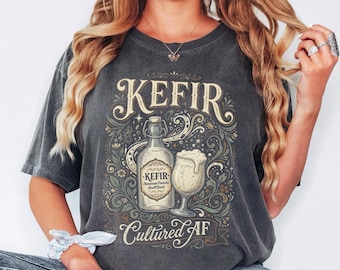 Kefir Cultured AF T-shirt Funny Fermentation Shirt Comfort Colours Probiotic Graphic Tshirt Gift for Kefir Starter