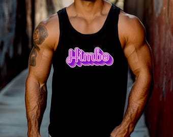 Funny Gay Tank Top Himbo Shirt For Bimbo Men Camp Pink Vest For Queer Boys Funny Gift For Twink Retro Slogan For LGBT Men