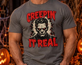 Creepin It Real T-shirt, Creepy Halloween Shirt, Frankenstein Tee, Horror Tshirt, Monster Top, Spooky Halloween Gift